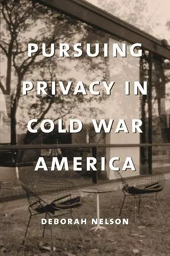 Pursuing Privacy in Cold War America cover