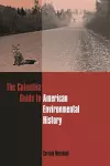 The Columbia Guide to American Environmental History cover