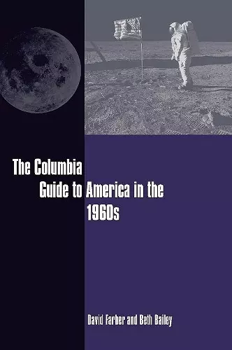 The Columbia Guide to America in the 1960s cover