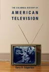 The Columbia History of American Television cover
