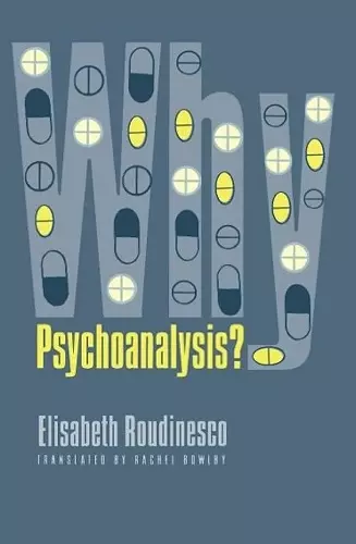 Why Psychoanalysis? cover