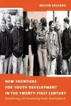 New Frontiers for Youth Development in the Twenty-First Century cover
