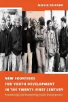 New Frontiers for Youth Development in the Twenty-First Century cover