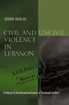 Civil and Uncivil Violence in Lebanon cover