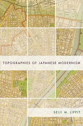 Topographies of Japanese Modernism cover