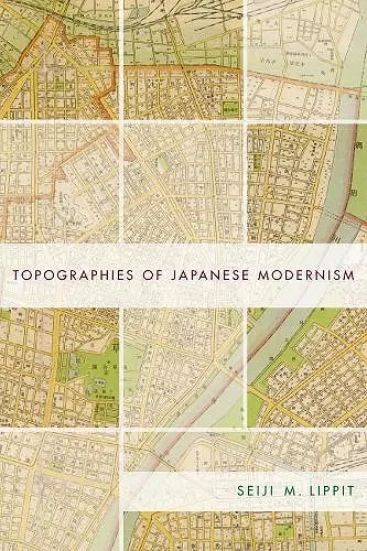 Topographies of Japanese Modernism cover