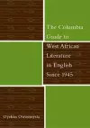 The Columbia Guide to West African Literature in English Since 1945 cover