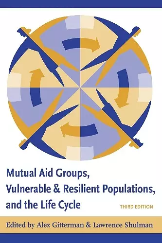 Mutual Aid Groups, Vulnerable and Resilient Populations, and the Life Cycle cover