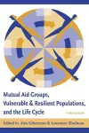 Mutual Aid Groups, Vulnerable and Resilient Populations, and the Life Cycle cover