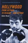 Hollywood from Vietnam to Reagan . . . and Beyond cover