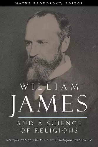 William James and a Science of Religions cover