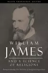 William James and a Science of Religions cover