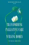 Transforming Palliative Care in Nursing Homes cover