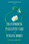 Transforming Palliative Care in Nursing Homes cover