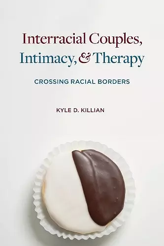 Interracial Couples, Intimacy, and Therapy cover