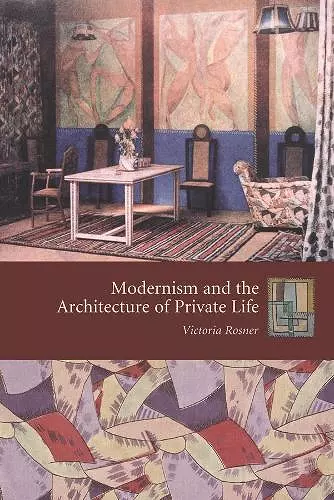 Modernism and the Architecture of Private Life cover