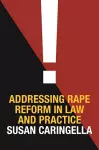 Addressing Rape Reform in Law and Practice cover