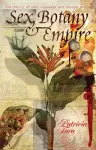 Sex, Botany, and Empire cover