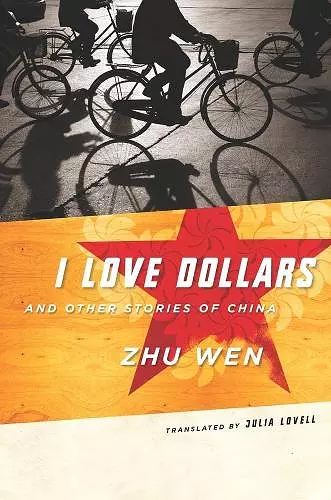 I Love Dollars and Other Stories of China cover