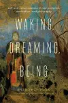 Waking, Dreaming, Being cover