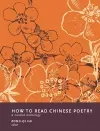 How to Read Chinese Poetry cover