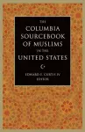 The Columbia Sourcebook of Muslims in the United States cover