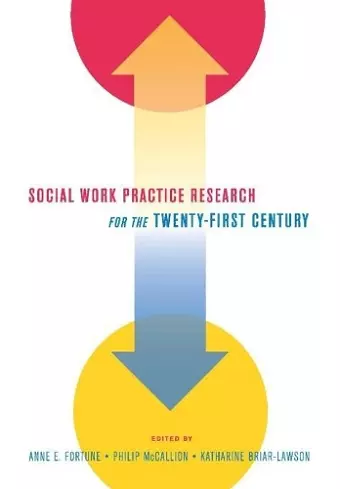 Social Work Practice Research for the Twenty-First Century cover