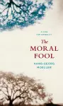 The Moral Fool cover