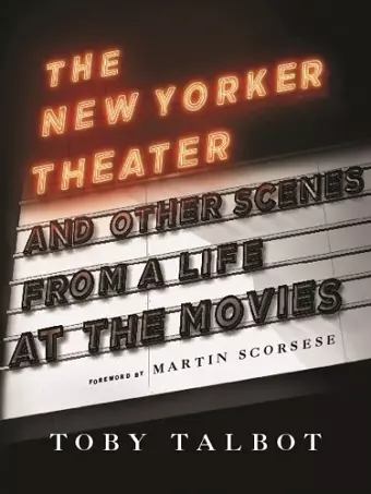 The New Yorker Theater and Other Scenes from a Life at the Movies cover