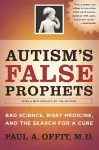 Autism's False Prophets cover