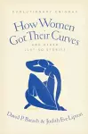 How Women Got Their Curves and Other Just-So Stories cover