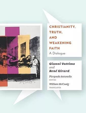Christianity, Truth, and Weakening Faith cover