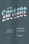 J. M. Coetzee and Ethics cover