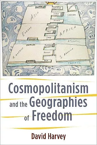 Cosmopolitanism and the Geographies of Freedom cover
