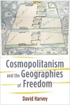 Cosmopolitanism and the Geographies of Freedom cover
