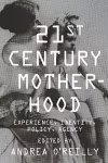 Twenty-first Century Motherhood cover