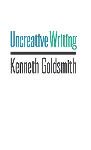 Uncreative Writing cover