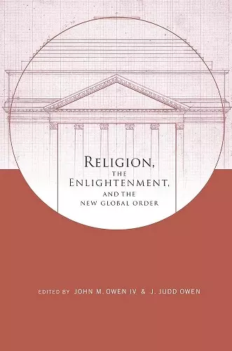 Religion, the Enlightenment, and the New Global Order cover