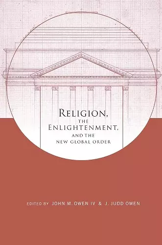 Religion, the Enlightenment, and the New Global Order cover