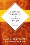 Buddhist Philosophy of Language in India cover