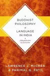 Buddhist Philosophy of Language in India cover