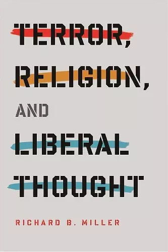 Terror, Religion, and Liberal Thought cover