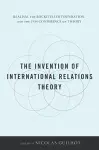 The Invention of International Relations Theory cover