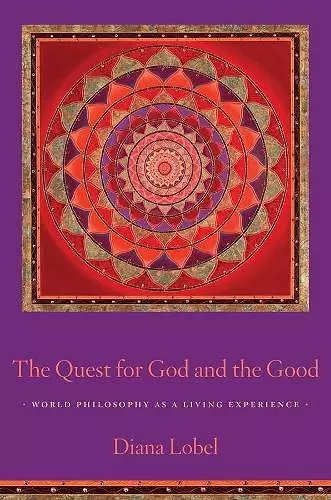 The Quest for God and the Good cover