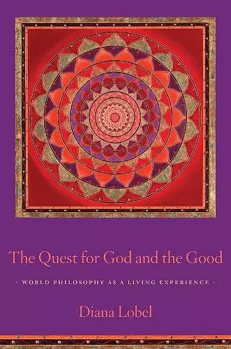 The Quest for God and the Good cover