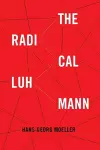 The Radical Luhmann cover