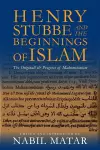 Henry Stubbe and the Beginnings of Islam cover