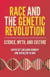 Race and the Genetic Revolution cover