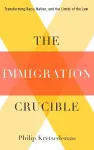 The Immigration Crucible cover