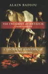 The Incident at Antioch / L’Incident d’Antioche cover